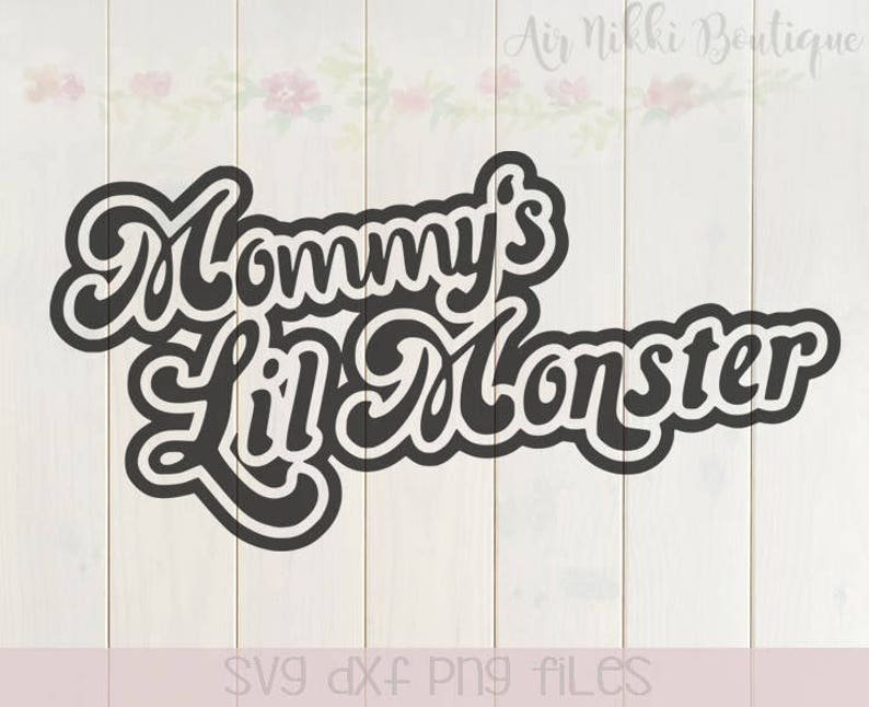 Mommy’s Lil Monster